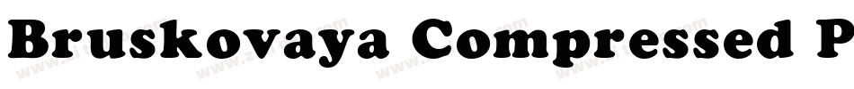 Bruskovaya Compressed Plain 001.001字体转换